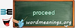 WordMeaning blackboard for proceed